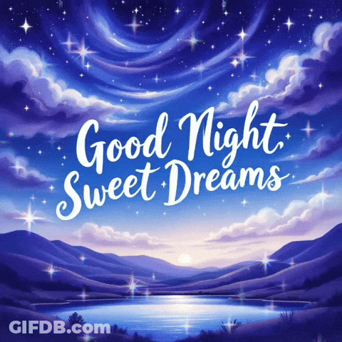 A Poster That Says Good Night Sweet Dreams With A Lake And Mountains In The Background GIF