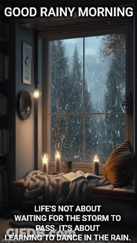 A Poster That Says Good Rainy Morning With A Picture Of A Window GIF