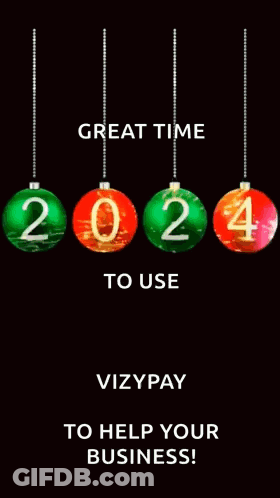 A Poster That Says Great Time To Use Happy New Year Vizypay To Help Your Business GIF