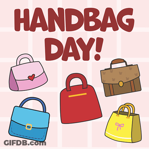 A Poster That Says Handbag Day With A Bunch Of Handbags On It GIF