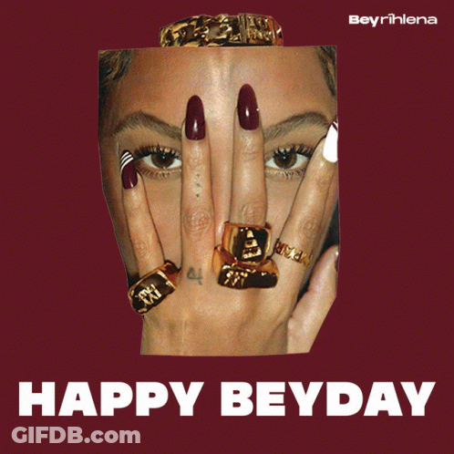 A Poster That Says Happy Beyday With A Picture Of Beyonce GIF