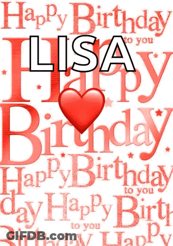 A Poster That Says Happy Birthday Lisay To You GIF