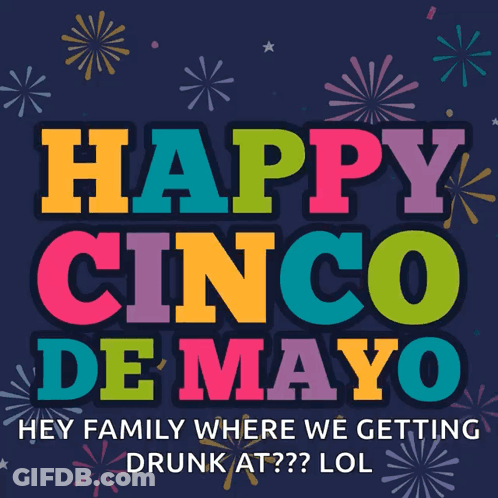 A Poster That Says Happy Cinco De Mayo With Fireworks Behind It GIF