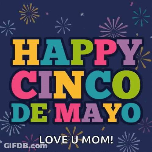 A Poster That Says Happy Cinco De Mayo With Fireworks In The Background GIF