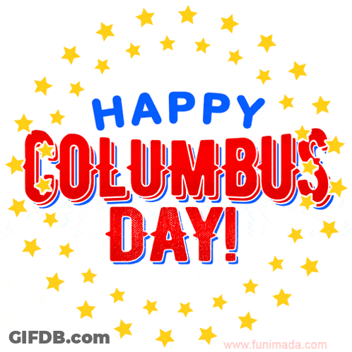 A Poster That Says Happy Columbus Day With Yellow Stars Around It GIF