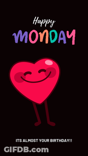 A Poster That Says Happy Monday And Has A Heart With Legs GIF