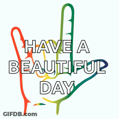 A Poster That Says Have A Beautiful Day GIF