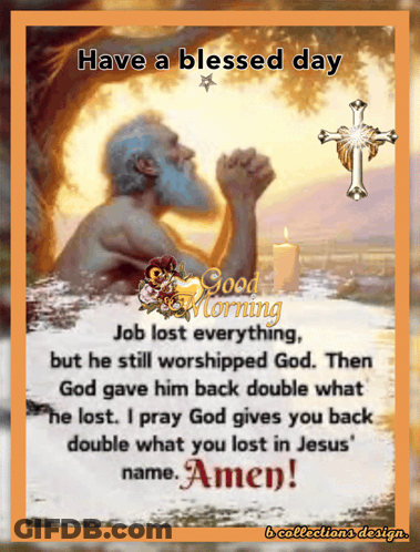 A Poster That Says Have A Blessed Day Job Lost Everything GIF