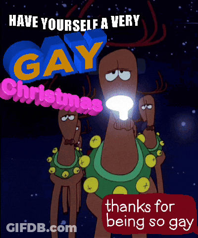 A Poster That Says Have Yourself A Very Gay Christmas On It GIF