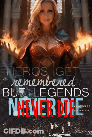 A Poster That Says " Heros Get Remembered But Legends Never Die " On It GIF