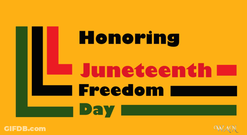 A Poster That Says Honoring Juneteenth Freedom Day On A Yellow Background GIF
