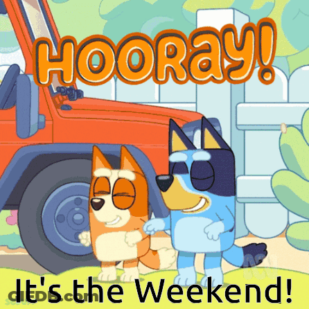 A Poster That Says Hooray It 'S The Weekend With Two Dogs Standing Next To Each Other GIF