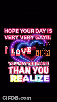 A Poster That Says " Hope Your Day Is Very Very Gay " GIF