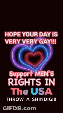 A Poster That Says Hope Your Day Is Very Very Gay GIF