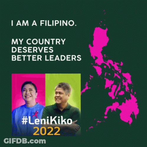 A Poster That Says " I Am A Filipino My Country Deserves Better Leaders " GIF