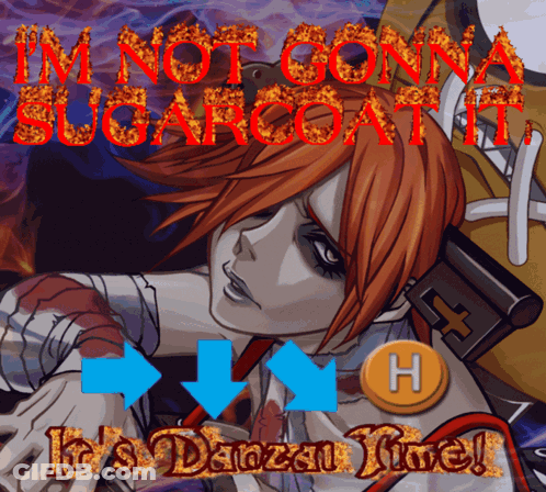 A Poster That Says ' I 'M Not Gonna Sugarcoat It It 'S Danzan Live ' GIF