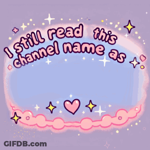 A Poster That Says I Still Read This Channel Name As Girl Talk GIF