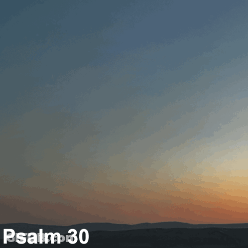 A Poster That Says I Will Exult Psalm 30 On It GIF