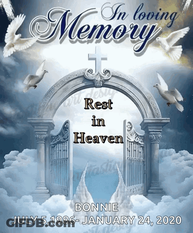 A Poster That Says In Loving Memory Rest In Heaven Bonnie July 5 1986 January 24 2020 GIF