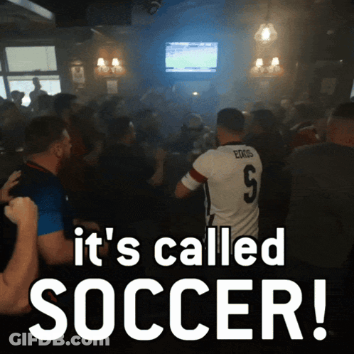 A Poster That Says It 'S Called Soccer With A Soccer Player In The Background GIF