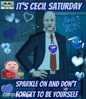 A Poster That Says It 'S Cecil Saturday And Sparkle On And Don 'T Forget To Be Yourself GIF