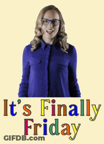 A Poster That Says It 'S Finally Friday With A Woman Wearing Glasses GIF