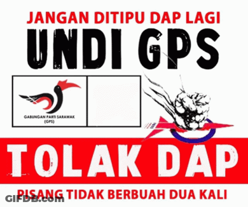 A Poster That Says Jangan Ditipu Dap Lagi Undi Gps Tolak Dap GIF