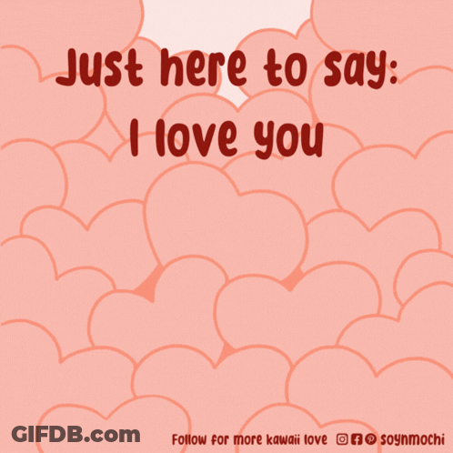 A Poster That Says Just Here To Say I Love You With A Picture Of A Dog GIF