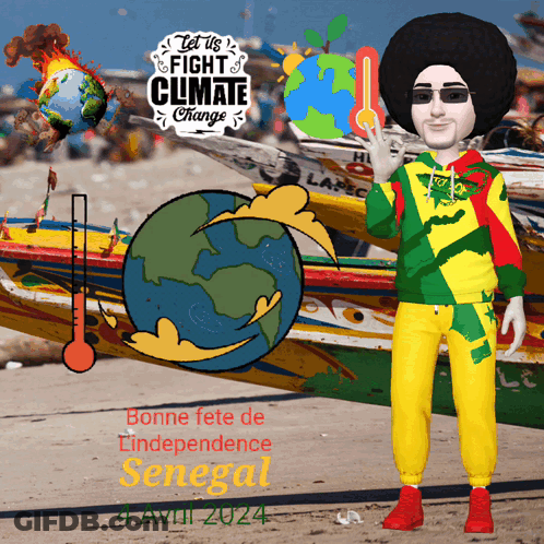 A Poster That Says Let Us Fight Climate Change And Says Bonne Fete De Independence Senegal GIF