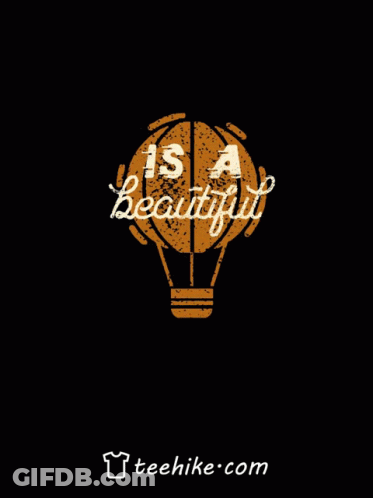 A Poster That Says Life Is A Beautiful Ride On It GIF