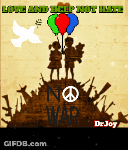 A Poster That Says " Love And Help Not Hate " On It GIF