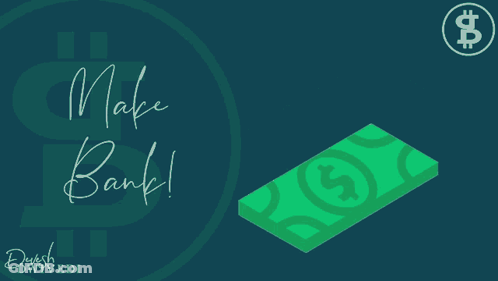 A Poster That Says Make Bank With A Stack Of Money GIF