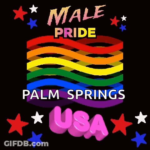 A Poster That Says Male Pride Palm Springs Usa On It GIF