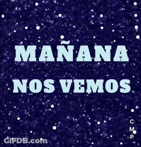 A Poster That Says Manana Nos Vemos With Stars In The Background GIF