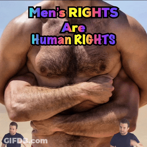 A Poster That Says Men 'S Rights Are Human Rights On A Man 'S Chest GIF