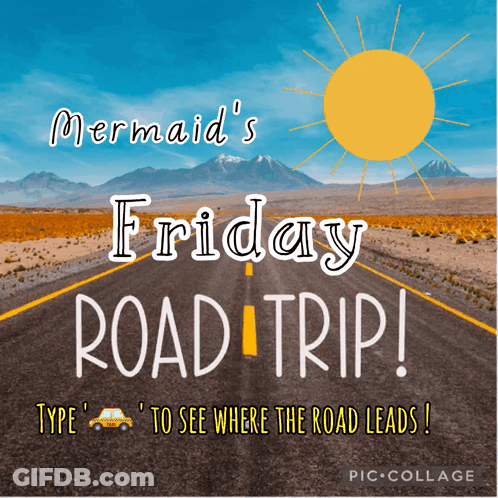 A Poster That Says Mermaid 'S Friday Road Trip Type To See Where The Road Leads GIF