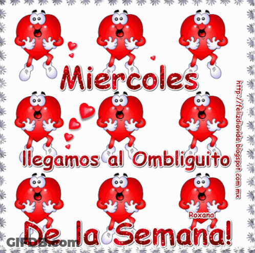 A Poster That Says Miercoles De La Semana With Cartoon Hearts On It GIF