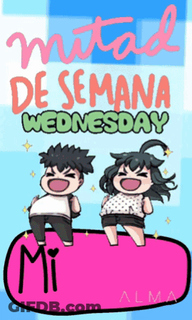 A Poster That Says " Mitad De Semana Wednesday " On It GIF
