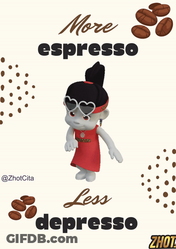 A Poster That Says More Espresso Less Depression With A Cartoon Girl GIF
