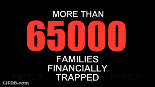 A Poster That Says More Than 65,000 Families Financially Trapped GIF