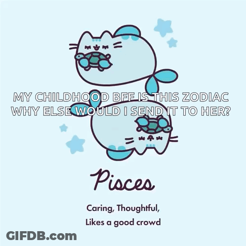 A Poster That Says ' My Childhood Bff Is This Zodiac Why Else Would I Send It To Her ? ' GIF