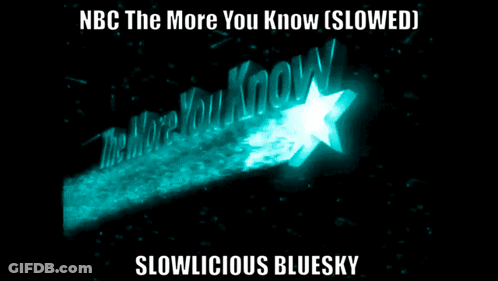 A Poster That Says Nbc The More You Know Slowed GIF