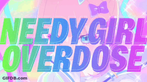A Poster That Says Needy Girl Overdose With A Girl With A Bow On Her Head GIF