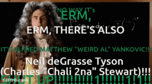 A Poster That Says No Way It 'S Erm There 'S Also It 'S Alfred Matthew " Weird Al " Yankovic GIF