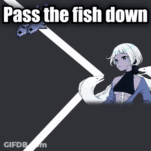 A Poster That Says Pass The Fish Down With A Girl And Fish GIF