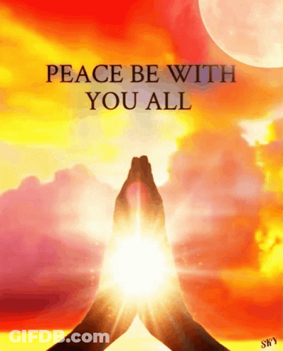 A Poster That Says " Peace Be With You All " On It GIF