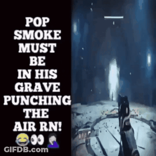 A Poster That Says Pop Smoke Must Be In His Grave Punching The Air GIF