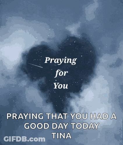 A Poster That Says Praying For You Praying That You Had A Good Day Today GIF