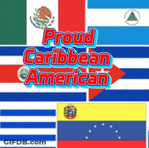 A Poster That Says Proud Caribbean American Surrounded By Flags GIF