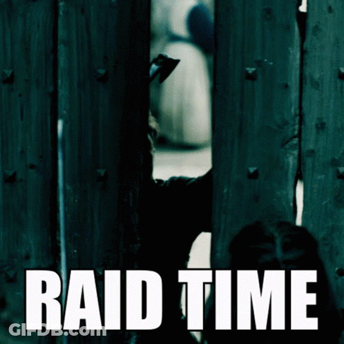 A Poster That Says Raid Time In White Letters GIF